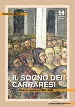 Il sogno dei Carraresi. Padova capitale (1350-1406)