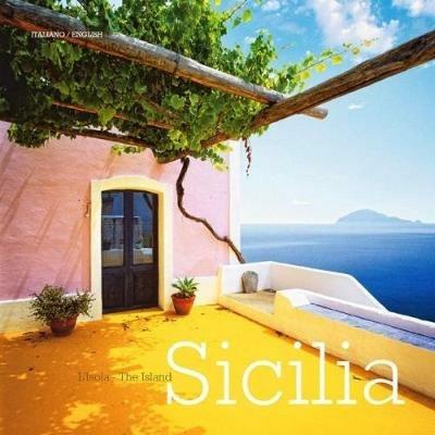 Sicilia. L'isola. Ediz. italiana e inglese - Luisa Taliento - copertina