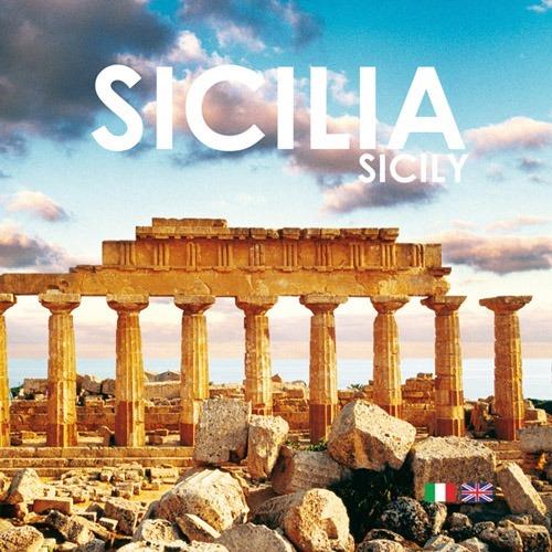 Sicilia. Ediz. italiana e inglese - Elisabetta Feruglio - copertina