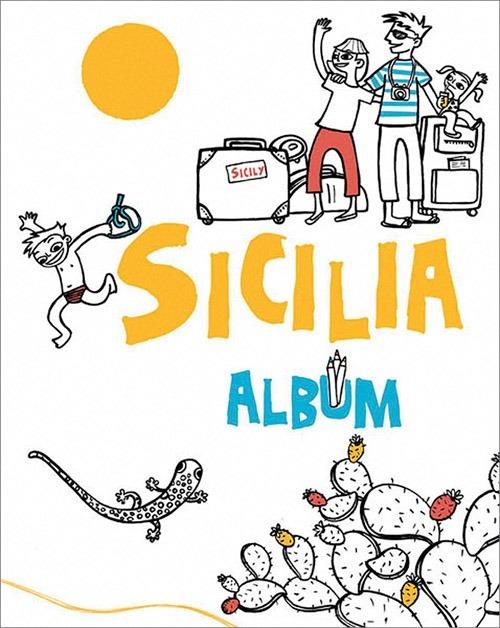 Siclia. Album. Ediz. illustrata - Chiara Buccheri - copertina