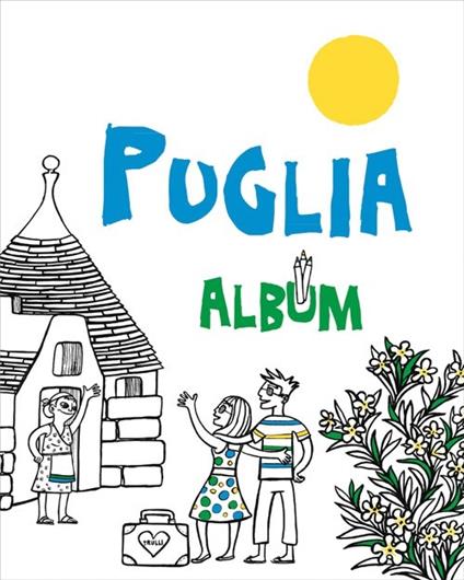 Puglia. Album. Ediz. illustrata - Chiara Buccheri - copertina