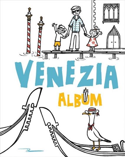 Venezia. Album. Ediz. illustrata - Chiara Buccheri - copertina