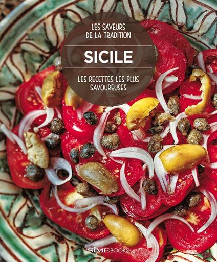 Les plus savoureuses recettes de Sicile - William Dello Russo - copertina