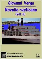 Novelle rusticane. Audiolibro. Vol. 2