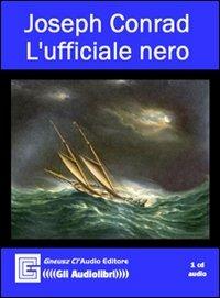L'ufficiale nero. Audiolibro - Joseph Conrad - copertina