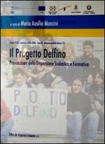 Il progetto Delfino. Prevenzione della dispersione scolastica e formativa