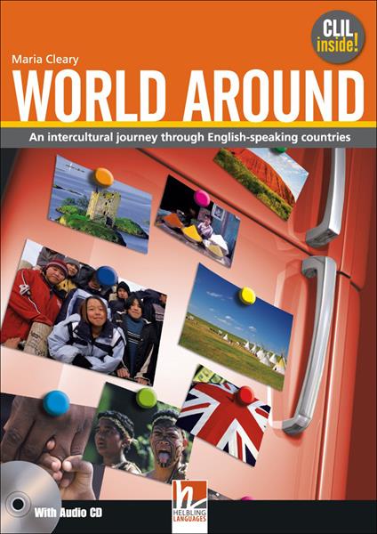 World around. Student's book. Per le Scuole superiori. Con CD Audio. Con espansione online - Maria Cleary - copertina