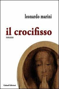 Il crocifisso - Leonardo Marini - copertina