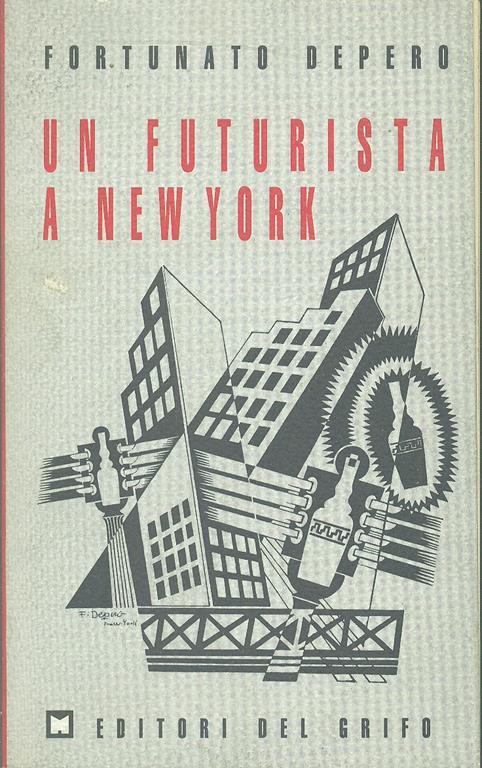 Un futurista a New York - Fortunato Depero - 3