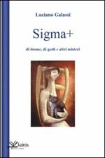 Sigma più di donne, di gatti e altri misteri