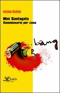 Ninì Santagata commissario per caso - Luciano Scateni - copertina