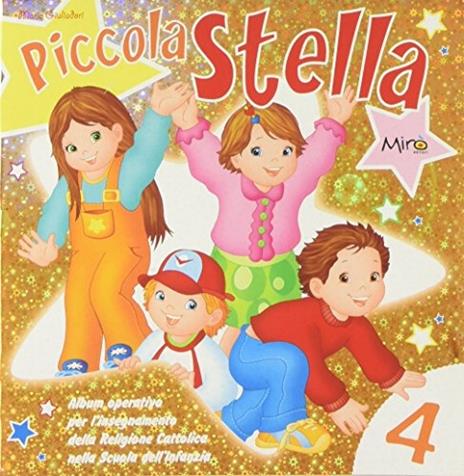 Piccola stella. 4 anni. Per la Scuola materna. Vol. 2 - Maria Giuliadori - copertina