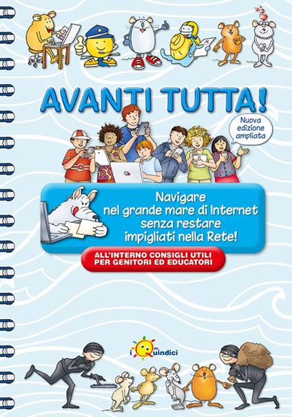 Avanti tutta! Navigare nel grande mare di Internet senza restare impigliati nella Rete! - Franca Vitali Capello - copertina