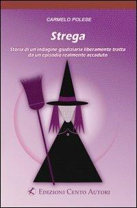 Strega - Carmelo Polese - copertina