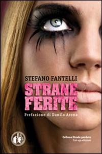Strane ferite - Stefano Fantelli - copertina