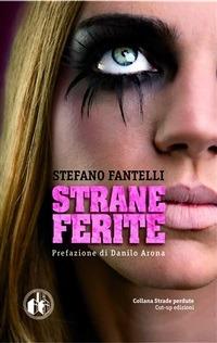 Strane ferite - Stefano Fantelli - ebook