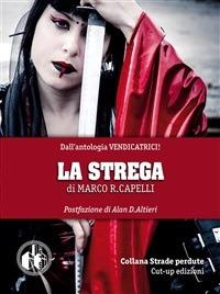 La strega - Marco R. Capelli - ebook