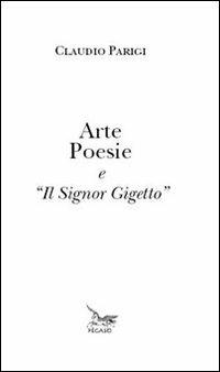 Arte poesie e «il signor Gigetto» - Claudio Parigi - copertina