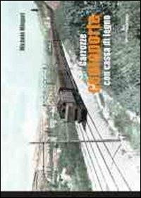 Carrozze centoporte con cassa di legno. Ediz. illustrata - Michele Mingari - copertina