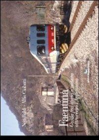 Faentina. Guida fra storia e natura attraverso l'Appennino - copertina