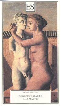 Mia madre - Georges Bataille - copertina