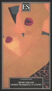 Giorni tranquilli a Clichy - Henry Miller - copertina