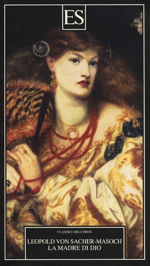 La madre di Dio - Leopold von Sacher Masoch - copertina