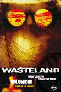 Città della polvere. Wasteland. Vol. 1 - Antony Johnston - copertina