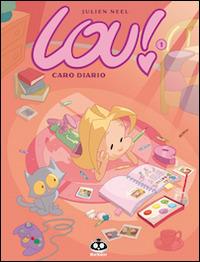 Lou! Caro diario. Con poster. Vol. 1 - Julien Neel - copertina