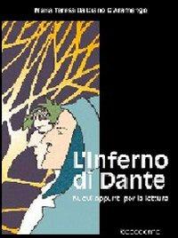 L' Inferno di Dante. Nuovi appunti per la lettura - Maria Teresa Balbiano d'Aramengo - copertina