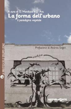 Libro La forma dell'urbano. Il paradigma vegetale 