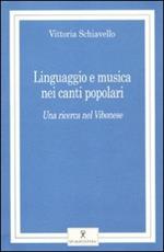 Linguaggio e musica nei canti popolari. Una ricerca nel Vibonese. Con CD Audio