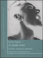 A nuda voce. Vocalità, inconscio, sessualità