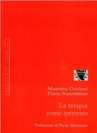 La terapia come ipertesto - Massimo Giuliani,Flavio Nascimbene - copertina