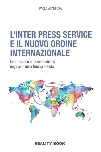 L'Inter Press Service e il nuovo ordine internazionale - Paolo Acanfora - copertina