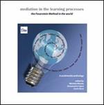 Mediation in the learning processes. The Feuerstein method around the world. Con DVD