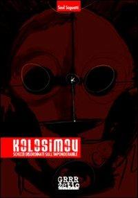 Kolosimov. Schizzi disordinati sull'imponderabile - Saul Saguatti - copertina