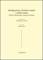 Immigrazione, frontiere esterne e diritti umani. Profili internazionali, europei ed interni