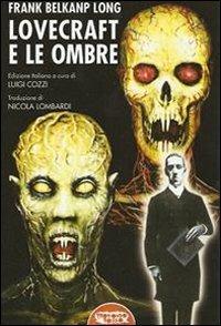 Lovecraft e le ombre - Frank Belknap Long - copertina