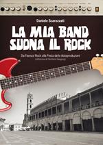 La mia band suona il rock. Dalla festa delle autoproduzione al MEI