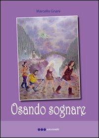 Osando sognare - Marcello Gnani - copertina