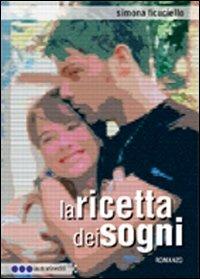 La ricetta dei sogni - Simona Ficuciello - copertina