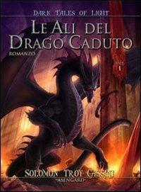 Le ali del drago caduto - Solomon Troy Cassini - copertina