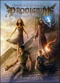I figli degli elementi. Prodigium - Francesco Falconi - copertina