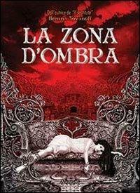 La zona d'ombra - Brenna Yovanoff - copertina