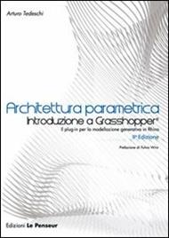 Architettura parametrica. Introduzione a Grasshopper