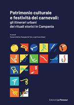 Patrimonio culturale e festività dei carnevali: gli itinerari urbani dei rituali storici in Campania