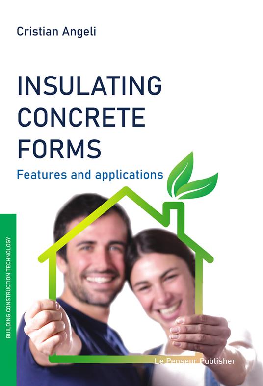 Insulating concrete forms. Features and applications - Cristian Angeli - copertina