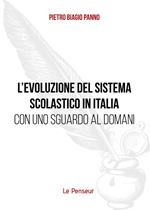 L'evoluzione del sistema scolastico in Italia con uno sguardo al domani