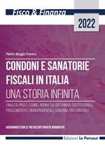 Condoni e sanatorie fiscali in Italia. Una storia infinita. Ediz. integrale